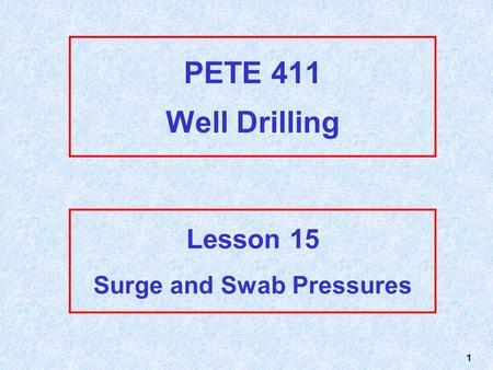 Lesson 15 Surge and Swab Pressures