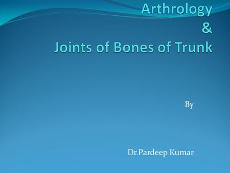 Arthrology & Joints of Bones of Trunk