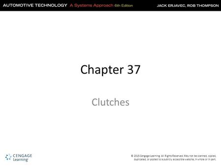 © 2015 Cengage Learning. All Rights Reserved. May not be scanned, copied, duplicated, or posted to a publicly accessible website, in whole or in part.