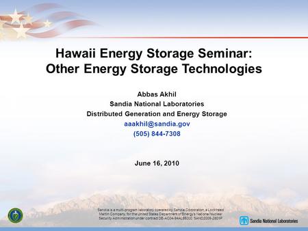 Sandia is a multi-program laboratory operated by Sandia Corporation, a Lockheed Martin Company, for the United States Department of Energy’s National Nuclear.