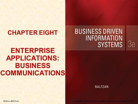 CHAPTER EIGHT ENTERPRISE APPLICATIONS: BUSINESS COMMUNICATIONS