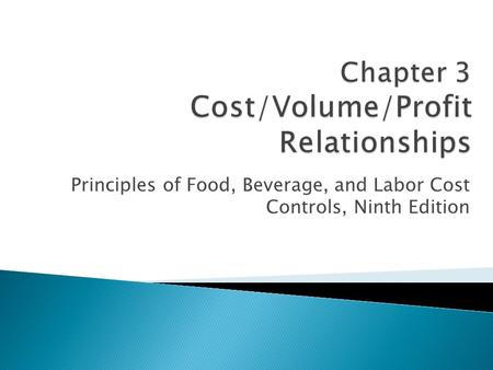 Principles of Food, Beverage, and Labor Cost Controls, Ninth Edition.