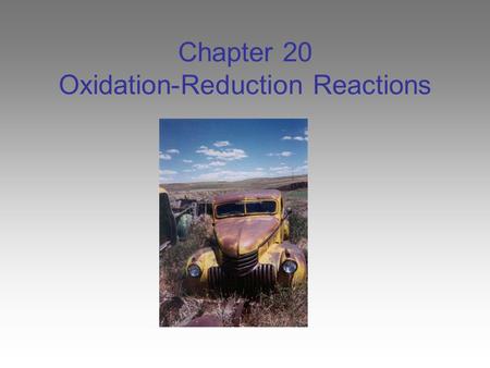 Chapter 20 Oxidation-Reduction Reactions