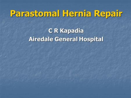 Parastomal Hernia Repair