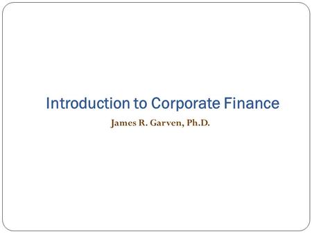 Introduction to Corporate Finance