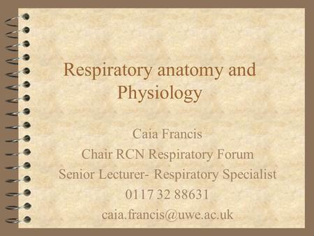 Respiratory anatomy and Physiology