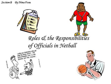 Roles & the Responsibilities of Officials in Netball