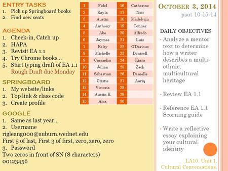 O CTOBER 3, 2014 DAILY OBJECTIVES Analyze a mentor text to determine how a writer describes a multi- ethnic, multicultural heritage Review EA 1.1 Reference.