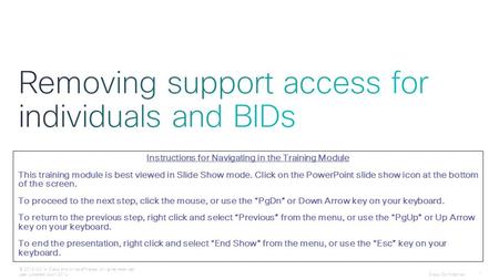 Cisco Confidential 1 © 2013-2014 Cisco and/or its affiliates. All rights reserved. Last Updated: April 2014 Instructions for Navigating in the Training.