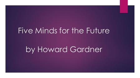 Five Minds for the Future by Howard Gardner