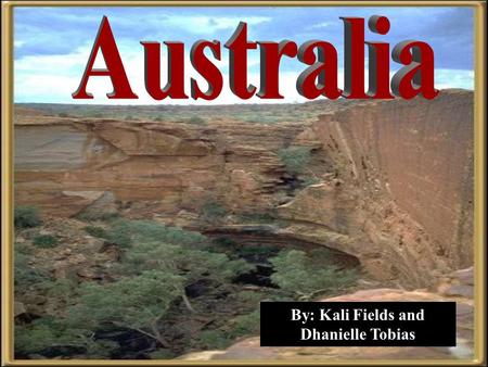 By: Kali Fields and Dhanielle Tobias. 1606-Dutch, Portuguese, and Spanish ships sighted Australia Australia was a part of Godwana 1 st inhabitants: