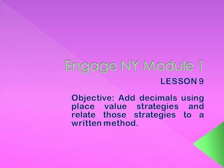 Engage NY Module 1 LESSON 9