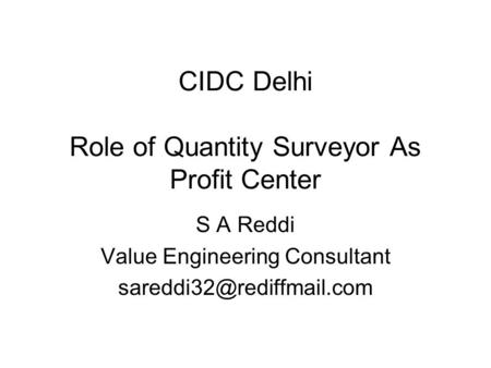 CIDC Delhi Role of Quantity Surveyor As Profit Center