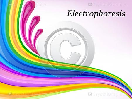 Electrophoresis.