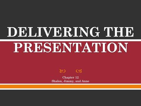 DELIVERING THE PRESENTATION