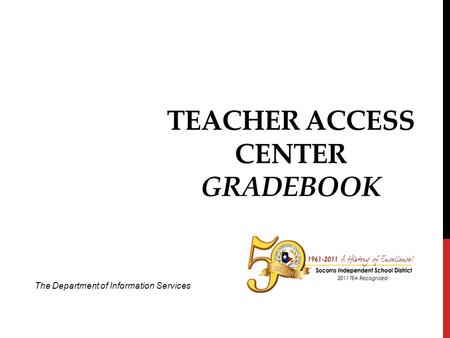 Teacher Access Center Gradebook