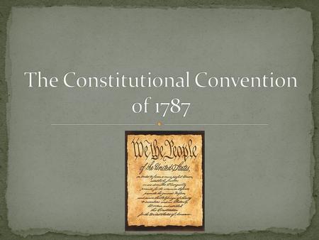 The Constitutional Convention of 1787