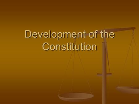 Development of the Constitution. Something Must Be Done AOC stink AOC stink Annapolis Convention – 1786 Annapolis Convention – 1786 Originally meant to.