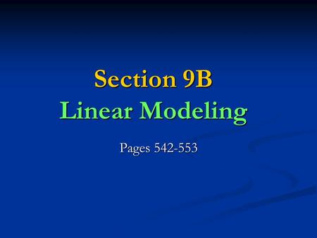 Section 9B Linear Modeling