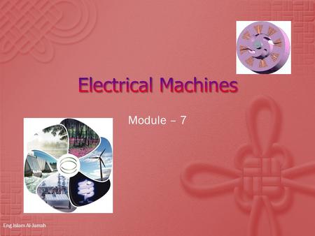 Module – 7 Eng.Islam Al-Jarrah.  Define energy.  Differentiate between the different forms of energy.  Draw energy transfer diagrams.  Give examples.