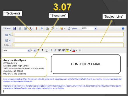 “Recipients ” “Signature” “Subject Line” CONTENT of EMAIL.