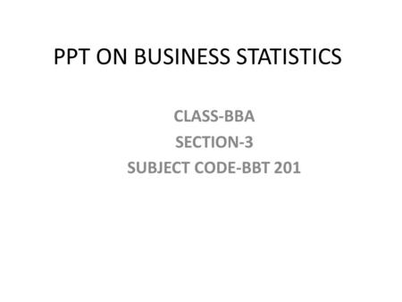 PPT ON BUSINESS STATISTICS