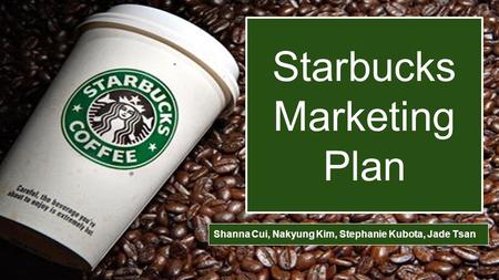 Starbucks Marketing Plan