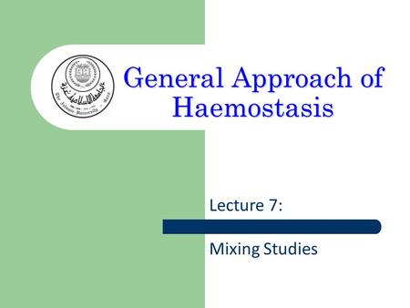 General Approach of Haemostasis