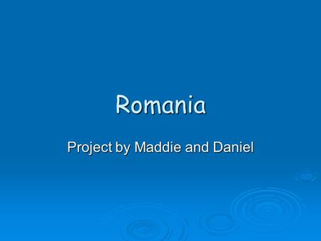 Romania Project by Maddie and Daniel. Government of Romania Who has the power ?? Who has the power ?? The prime minister is the head of the government.