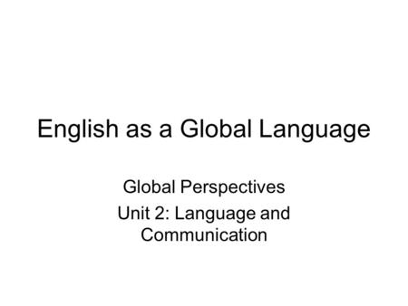 English as a Global Language