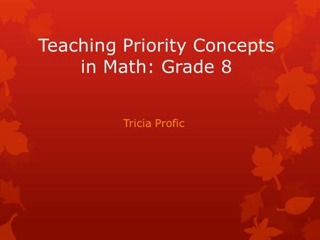 Teaching Priority Concepts in Math: Grade 8