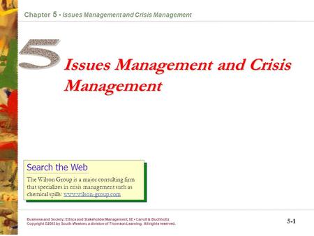 Business and Society: Ethics and Stakeholder Management, 5E Carroll & Buchholtz Copyright ©2003 by South-Western, a division of Thomson Learning. All.