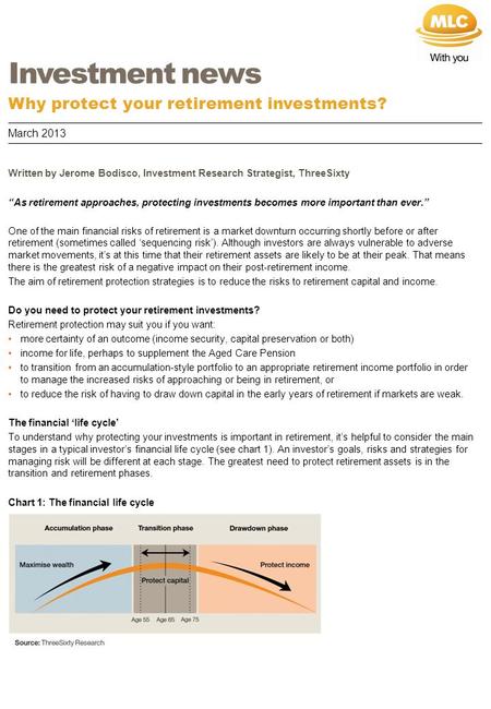 Written by Jerome Bodisco, Investment Research Strategist, ThreeSixty “As retirement approaches, protecting investments becomes more important than ever.”