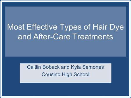 Most Effective Types of Hair Dye and After-Care Treatments