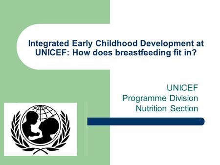 UNICEF Programme Division Nutrition Section