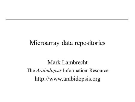 Microarray data repositories