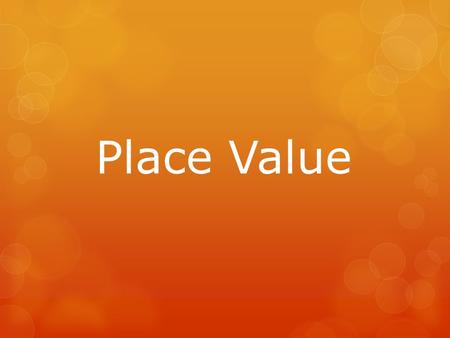 Place Value.