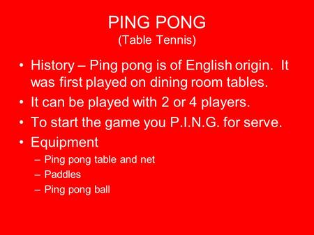 PING PONG (Table Tennis)