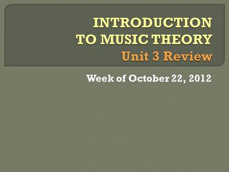 Week of October 22, 2012. Tuesday, October 30, 2012 XHS: 4 th Block exam period CHS: 1:40–3:05 pm.