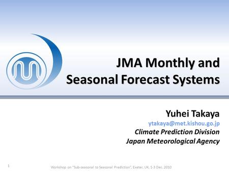 JMA Monthly and Seasonal Forecast Systems