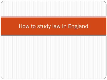 How to study law in England