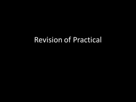 Revision of Practical. Question 1: Why are some leaves not green? 2 main reasons (1)Genes in the leaves reduce amount of chlorophyll. Variegated leaf.