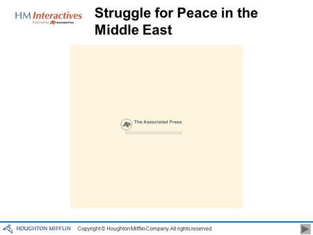 Copyright © Houghton Mifflin Company. All rights reserved. Struggle for Peace in the Middle East.