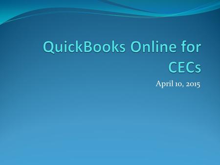 April 10, 2015. Purpose of Financial Reporting Assess Financial Condition Questions: How much money do we have? How much can we spend? Are we able to.