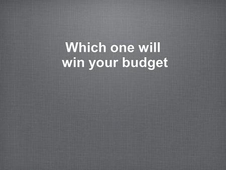 Which one will win your budget A student wants a tablet for working long hours at Uni including web browsing and the occasional use of basic word processing.