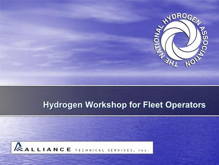 Hydrogen Workshop for Fleet Operators. Module 8, “Hydrogen Lifecycle Costs, Training & Useful Information”