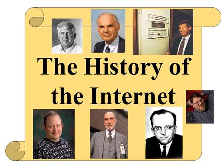 The History of the Internet