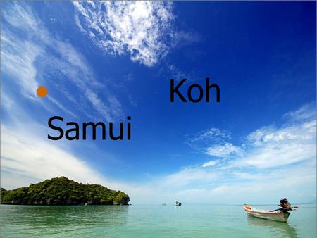 Koh Samui. Koh Samui Island Koh Samui has been settled for about 1500 years. The first inhabitants here were fishermen. The island is found on 500 years.