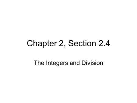 The Integers and Division