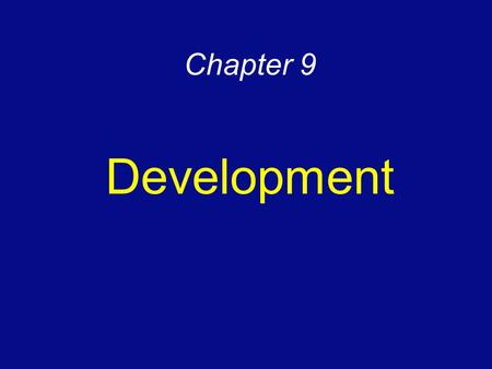 Chapter 9 Development.